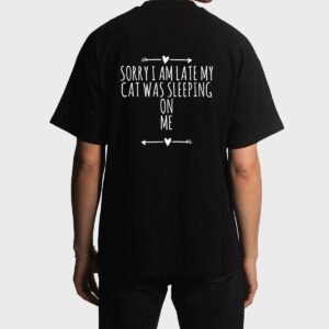 Arrows Heart Cute Sorry I Am Late My Cat Was Sleeping On Me Men T-Shirt