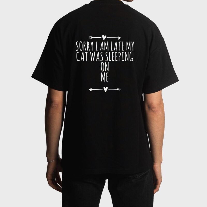 Arrows Heart Cute Sorry I Am Late My Cat Was Sleeping On Me Men T-Shirt