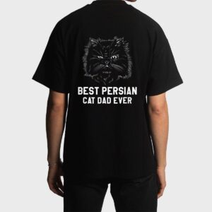 Best Persian Cat Dad Ever For A Cat Lover Men T-Shirt