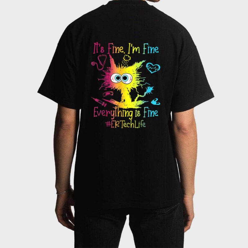 Er Ech Life It S Fine I M Fine Everything Is Fine Cat Men T-Shirt