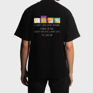 Funny I Don't Care What Anyone Think Of Me Except Black Cat Men T-Shirt