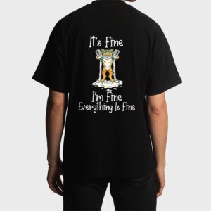 Funny Meow Cat It's Fine I'm Fine Everything Is Fine Cat Men T-Shirt