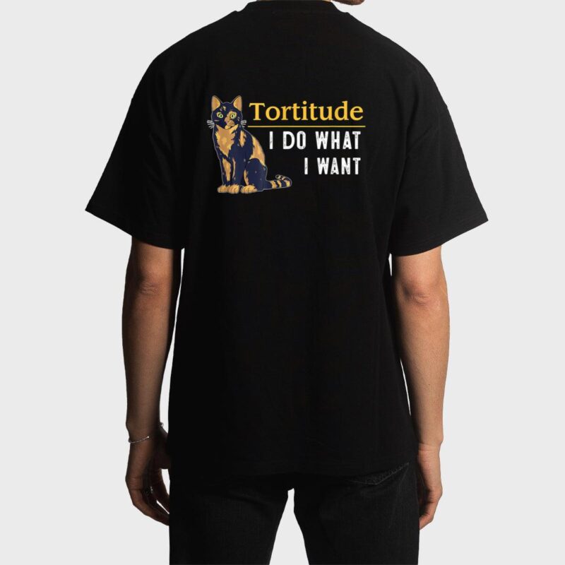 Funny Tortitude Cat  I Do What I Want Cat Kitty Men T-Shirt