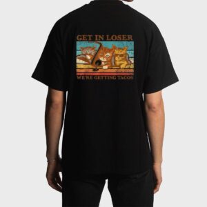Get in Loser- We're Getting Tacos Retro Vintage Cat Lovers Men T-Shirt