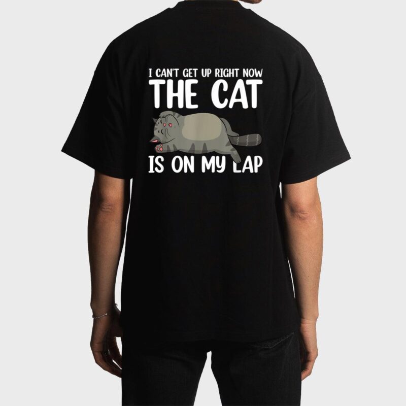 I Canu2019t Get Up Right Now The Cat Is On My Lap Cat Men T-Shirt
