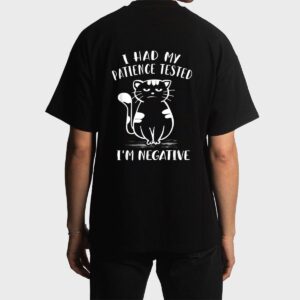 I Had My Patience Tested I'm Negative Cat Funny Sarcasm Men T-Shirt