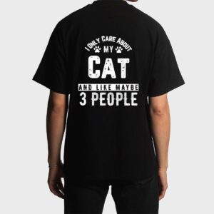 I Only Care About My Cat And Maybe 3 People Funny Men T-Shirt