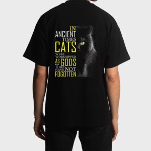 In Ancient Imes Cats Were Worshipped As Gods Cat Men T-Shirt