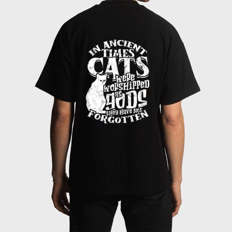 In ancient times Cats were worshipped as gods they have not Men T-Shirt