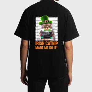 Irish Catnip Made Me Do It! Funny St Patrick's Day Cat Men T-Shirt