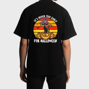 It S Never Oo Early For Halloween Funny Cat Halloween Co Men T-Shirt