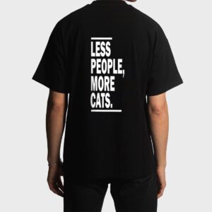 Less People More Cats Cat Lovers Sarcastic Men T-Shirt
