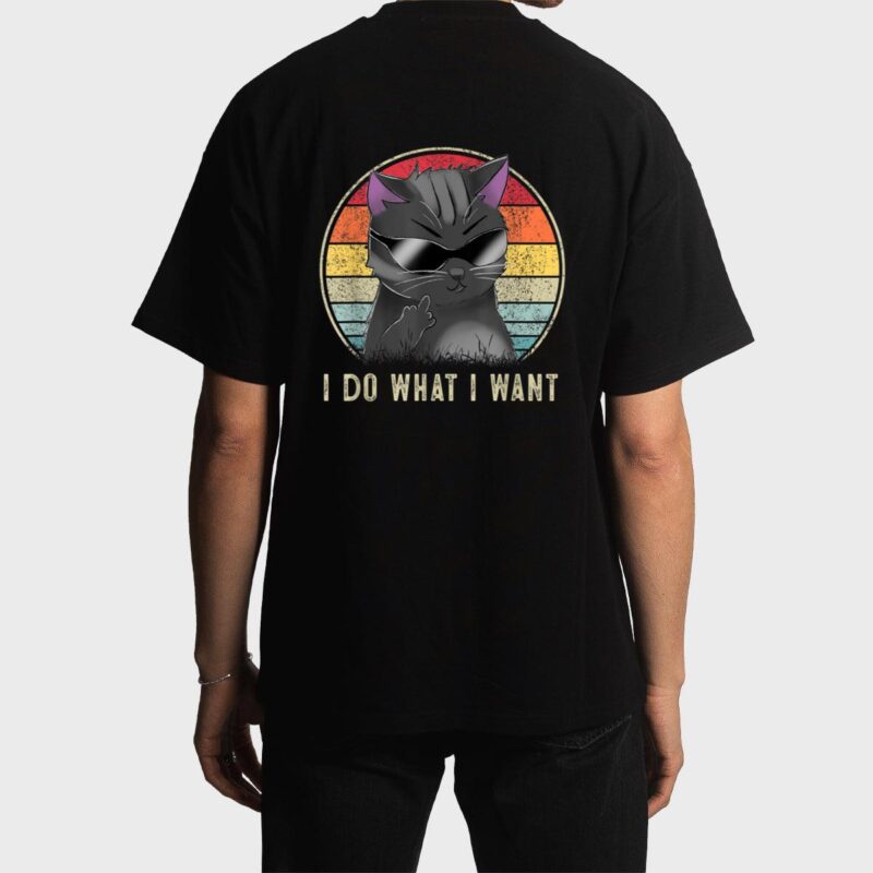 Retro I Do What I Want Cat  Funny Cat Lover Men T-Shirt