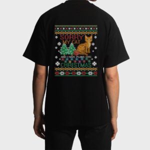 Sorry, My Cat And I Have Plans This Christmas Men T-Shirt