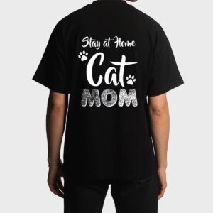 Stay at Home Cat Mom Cat Lover Wear Men T-Shirt