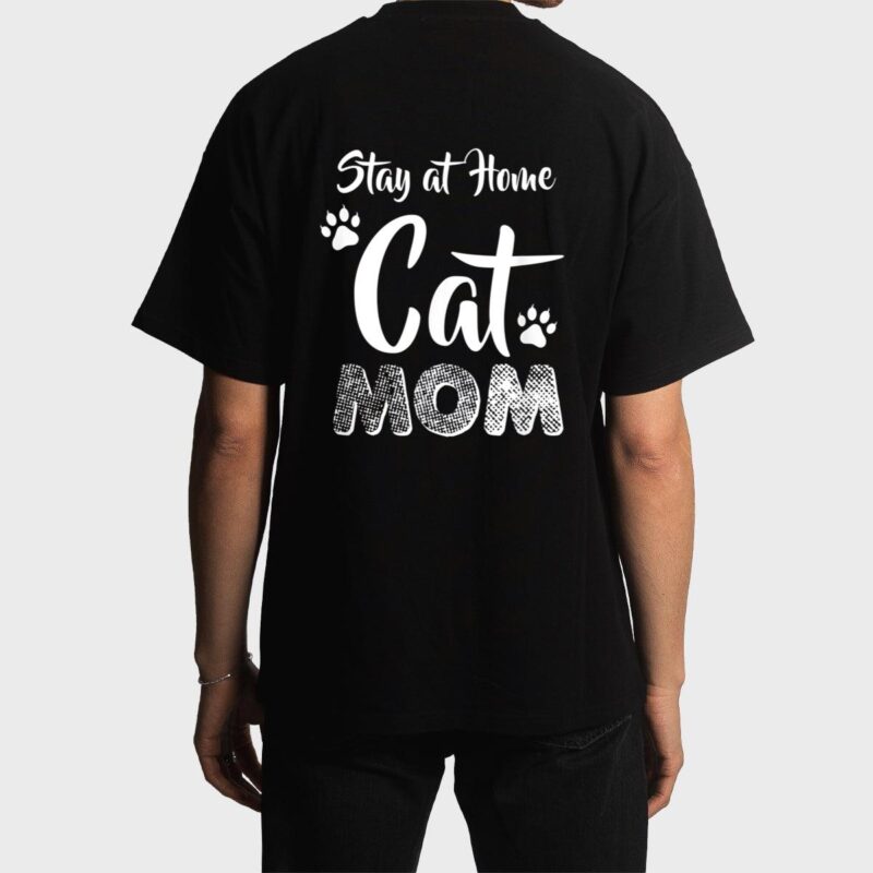 Stay at Home Cat Mom Cat Lover Wear Men T-Shirt