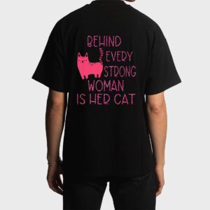Supercute Pink Kitty Behind Every Strong Woman Is Her Cat Men T-Shirt