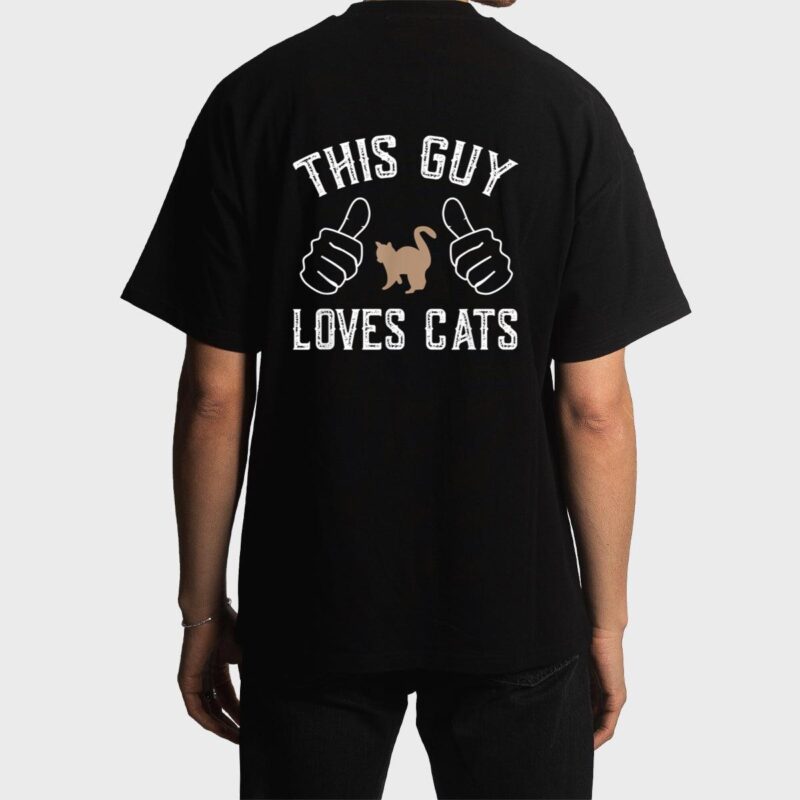 This Guy Loves Cats  for Cat Lover Men T-Shirt